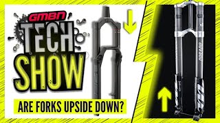 Are Mountain Bike Forks Upside down | GMBN Tech Show Ep. 184