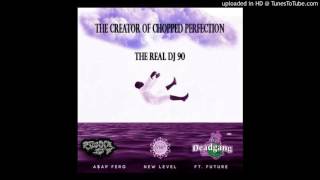 ASAP Ferg – New Level Ft Future Chopped 2 Prefection By TheRealDJ90