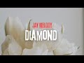 Jay Melody -  Diamond [Lyrics]