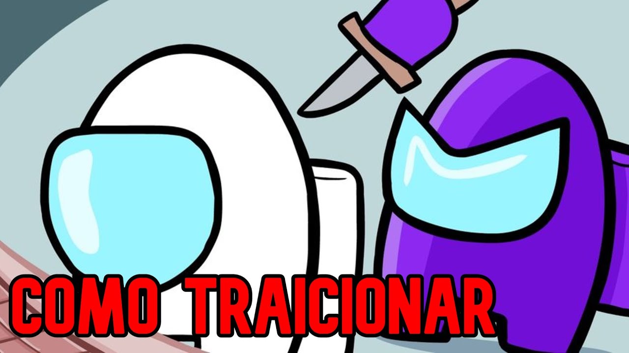 COMO TRAICIONAR EN AMONG US - Momentos Divertidos