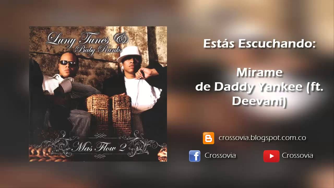Mirame Mirame Daddy Yankee Lyrics Mirame Mirame Daddy Yankee Lyrics