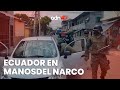 Ecuador en manos del narco