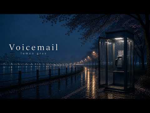 Voicemail | Rainy Ambient Piano | Blue Hour Night | lumen gray