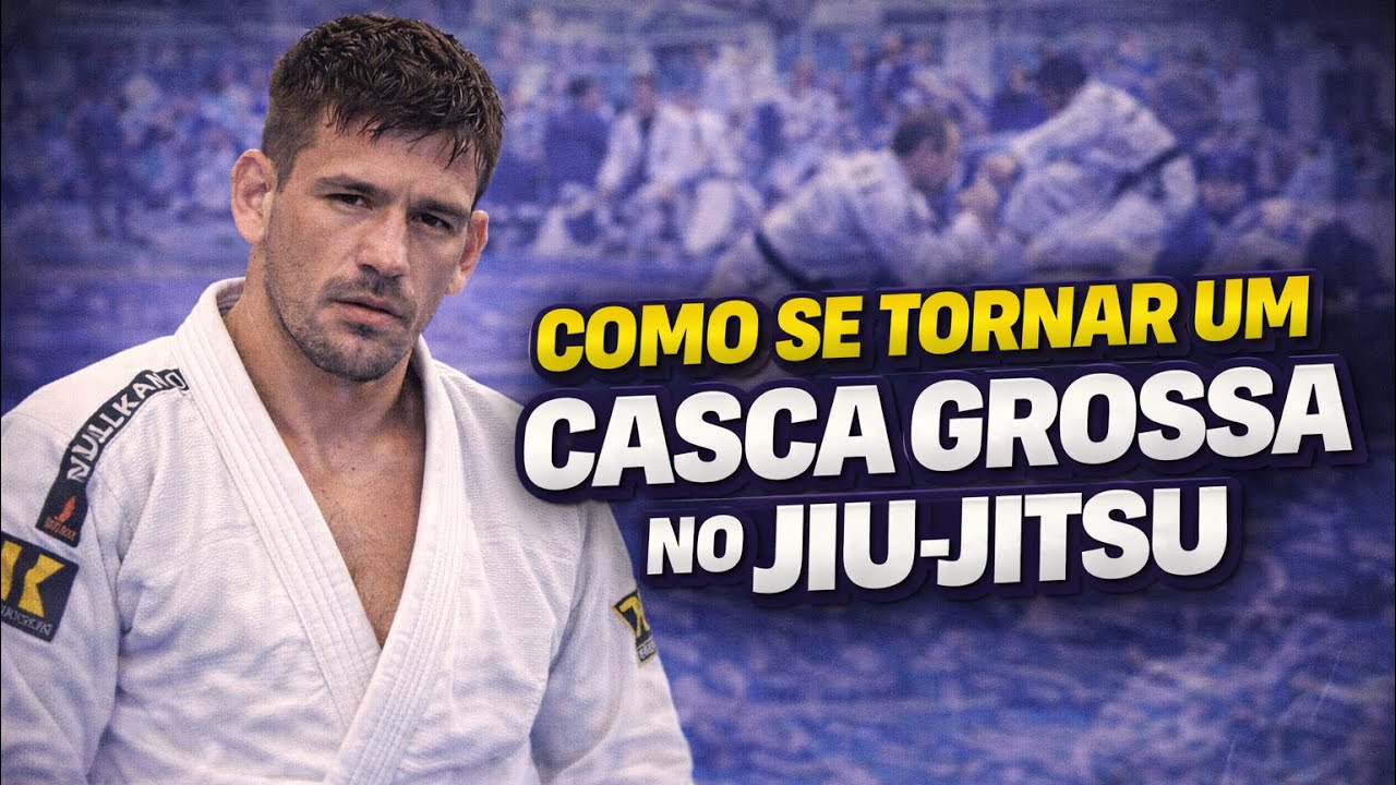 COMO SE TORNAR UM CASCA GROSSA NO JIU JITSU - DEMIAN MAIA - YouTube