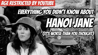 Everything You Didn't Know About Hanoi Jane (and It's Worse Than You Thought)