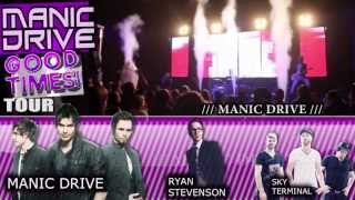 Manic Drive Good Times Tour Promo