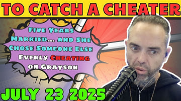 To Catch A Cheater Mega Episode:  Is Grayson
