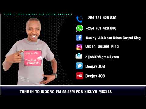 dj-job-oldskool-kikuyu-hits-1(more-faya)urban-gospel-king-representing-(www.djjob.co.ke)