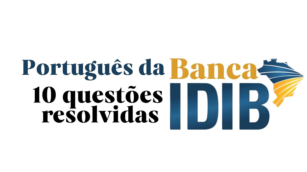 BANCA IDIB - Simulado de Português - 10 questões resolvidas