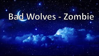 Bad Wolves - Zombie