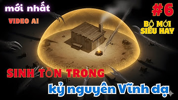 Mạt Thế Vĩnh Dạ: Người Khác Đốt Quỷ Thạch Sống Sót, Ta Thức Tỉnh Dị Năng Nghiền Nát Nó ( phần 6 )