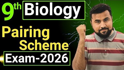 9th class Biology pairing scheme 2026🔥 Biology Paper Pattern - class 9 biology paper scheme 2026