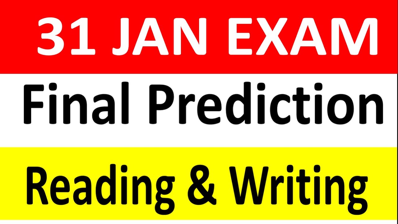 Reading & Writing Prediction For 31 January Ielts Exam, 31 January Ielts exam, 31 January IELTS