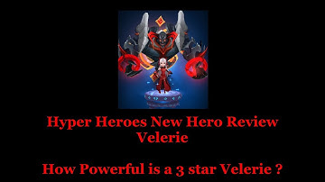 Hyper Heroes New Hero Review Velerie