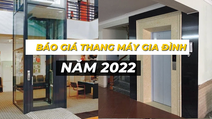 Thang máy gia đình giá bao nhiêu năm 2024