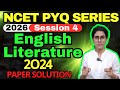 NCET PYQ Series Session 4 | English Literature Paper NCET 2024 | NCET 2026 Preparation