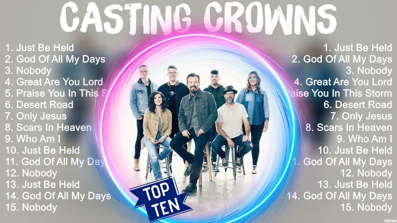 C A S T I N G C R O W N S Top Christian Worship Songs  Greatest Hits