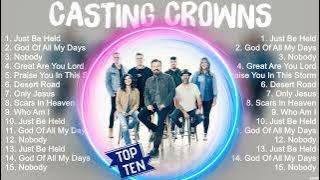 C A S T I N G C R O W N S Top Christian Worship Songs ~ Greatest Hits