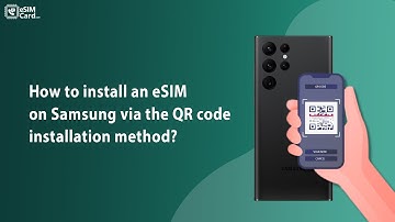 How to install an Esim on Samsung via the QR code installation method.