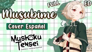 Musubime / Mushoku Tensei: Jobless Reincarnation Season 2 Ending Cover Español FULL / ムスビメ/ 無職転生2期ED