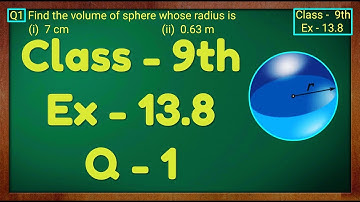 Class 9th , Ex - 13.8, Q 1 ( Surface Areas and Volumes ) CBSE NCERT