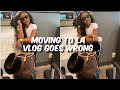 MOVING TO LA GOES WRONG | I WAS SCAMMED
