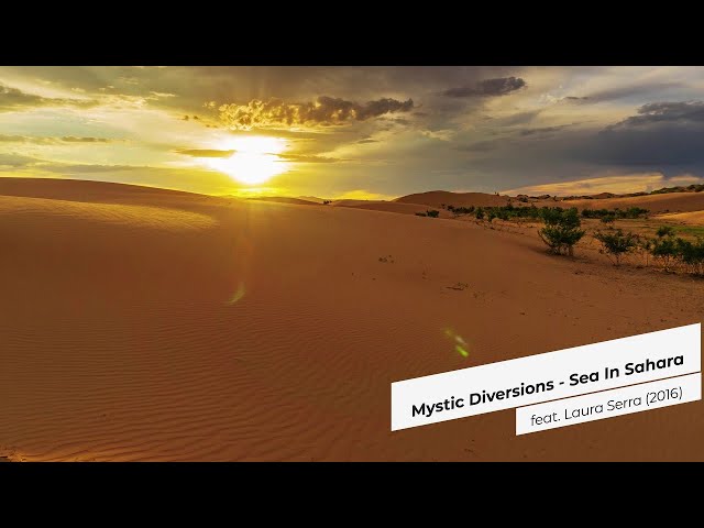 MYSTIC DIVERSIONS - Sea in Sahara
