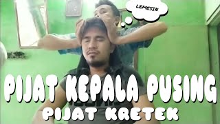 PIJAT KRETEK PIJAT KEPALA PUSING