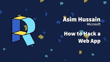 How To Hack a Web App - Asim Hussain | Render Conf 2018