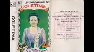 Encih Mintarsih (Si Geureuleung) & Wening Galih Group - Goletrak