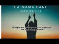 Ba Mama Bane Blug MW X AI