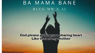 Download Lagu Ba mama bane - Blug MW X AI  MP3