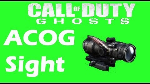 Call of Duty Ghosts In-Depth Attachment Guide Ep. 4: ACOG Sight