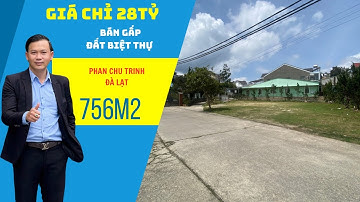 Bán gấp lô đất rộng góc 2 mặt tiền gần trung tâm Đà Lạt 756m2 tại đường Phan Chu Trinh / BĐS Đà Lạt 