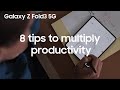 8 tips to multiply productivity on Galaxy Z Fold3 5G