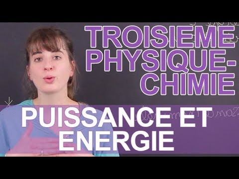 Puissance et énergie - Physique-Chimie - 3e - Les Bons Profs