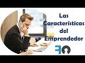 Las Características del Emprendedor