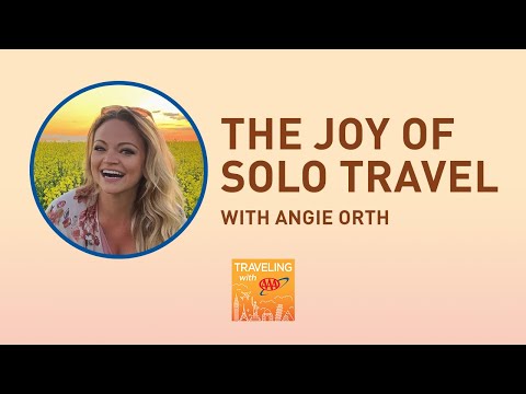 The Joy of Solo Travel with Angie Orth