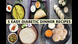 EASY DIABETIC DINNER RECIPES | 5 DIABETIC DINNER  RECIPES