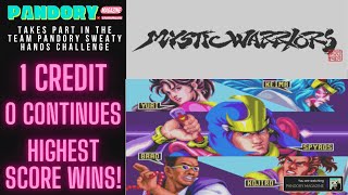 Mystic Warriors - Sweaty Hands Challenge - 1 Credit Run