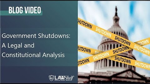 Government Shutdowns: A Legal and Constitutional Analysis