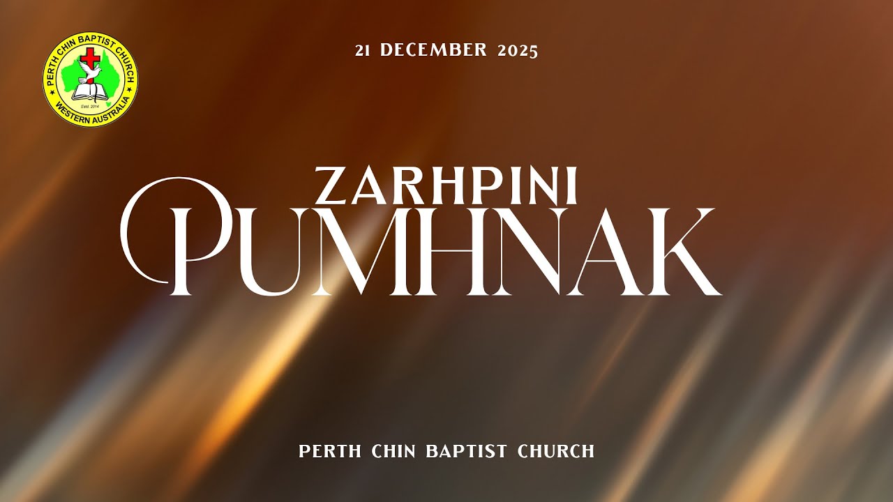 Zarhpini Pumhnak || 21 December 2025