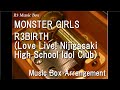 MONSTER GIRLS/R3BIRTH (Love Live! Nijigasaki High School Idol Club) [Music Box]