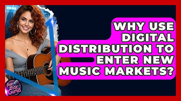 Why Use Digital Distribution To Enter New Music Markets? - Pop Music Gurus