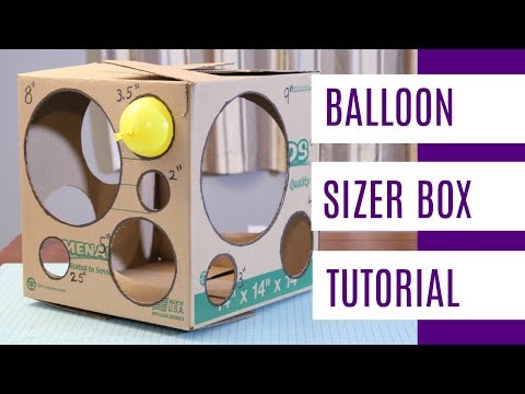 DIY Balloon Sizer Box  Cardboard Box Balloon Sizer Tutorial 