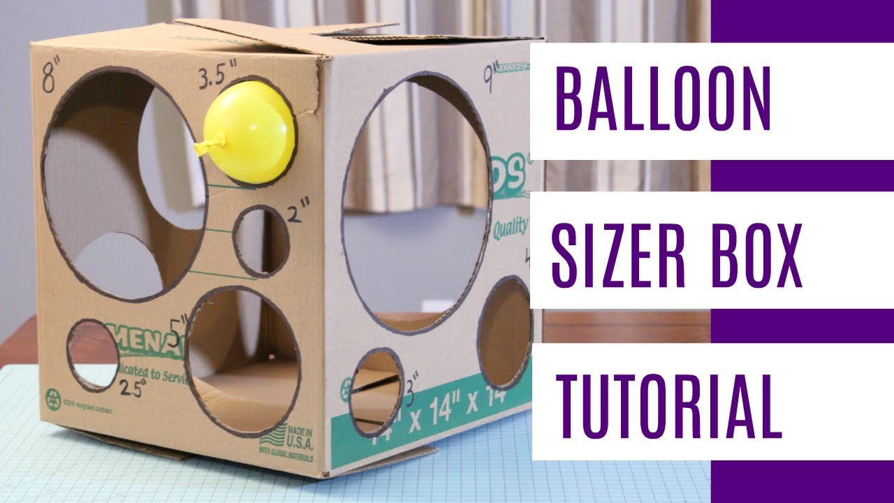 DIY Balloon Sizer Box  Cardboard Box Balloon Sizer Tutorial 