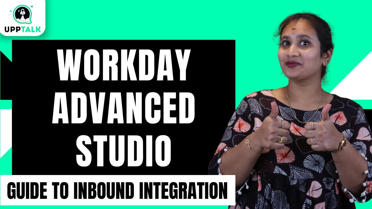 Workday Advanced Studio Guide to Inbound Integration | Inbound ...