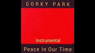 Gorky Park - Peace In Our Time '1989' (Original Instrumental, Оригиналтный Инструментал)