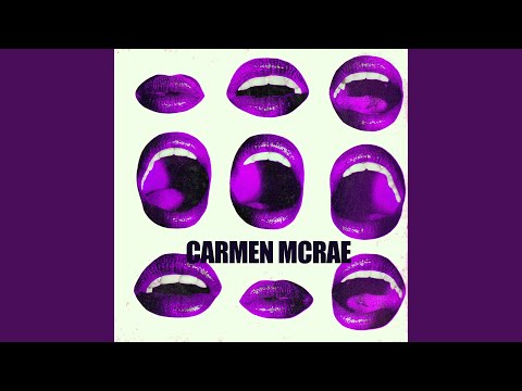 Carmen McRae - Too Much In Love To Care