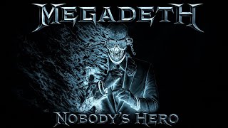 Megadeth - Nobodys Hero (Lyrics)